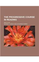 The Progressive Course in Reading (Volume 2); 3rd-5th Bk: (English)