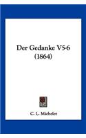 Gedanke V5-6 (1864)