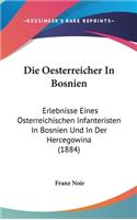 Die Oesterreicher in Bosnien