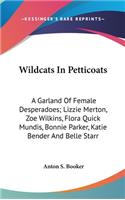 Wildcats In Petticoats
