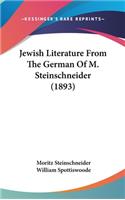 Jewish Literature from the German of M. Steinschneider (1893)