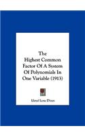 The Highest Common Factor of a System of Polynomials in One Variable (1913)