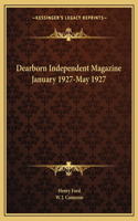 Dearborn Independent Magazine January 1927-May 1927