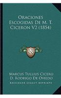 Oraciones Escogidas De M. T. Ciceron V2 (1854): (English)