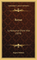 Royan: La Naissance D'Une Ville (1878)