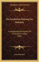 Der Geschnitzte Holzsarg Des Hatbastru