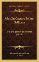 Atlas Zu Caesars Bellum Gallicum: Fur Die Schule Bearbeitet (1889)