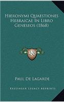 Hieronymi Quaestiones Hebraicae In Libro Geneseos (1868)