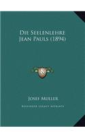 Die Seelenlehre Jean Pauls (1894)