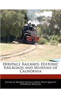 Heritage Railways: Historic Railroads and Museums of California(English)