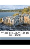 With the Zionists in Gallipoli