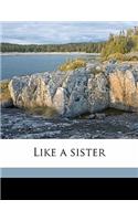 Like a Sister Volume 2