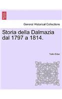 Storia Della Dalmazia Dal 1797 a 1814. Parte Prima