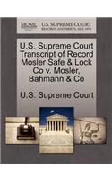 U.S. Supreme Court Transcript of Record Mosler Safe & Lock Co V. Mosler, Bahmann & Co