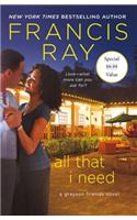 All That I Need: A Grayson Friends Novel(9 Grayson Friends)