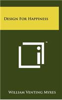 Design for Happiness