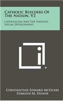 Catholic Builders of the Nation, V2