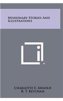 Missionary Stories and Illustrations