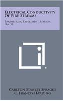 Electrical Conductivity of Fire Streams