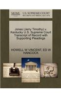 Jones (Jerry Timothy) V. Kentucky U.S. Supreme Court Transcript of Record with Supporting Pleadings