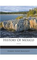 History Of Mexico ......