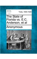 The State of Florida vs. E.C. Anderson, et al