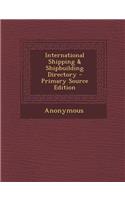 International Shipping & Shipbuilding Directory