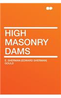 High Masonry Dams