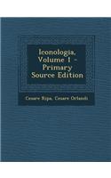 Iconologia, Volume 1 - Primary Source Edition