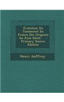 Evolution Du Testament En France Des Origines Au Xiiie Siecle ...