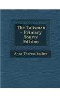 The Talisman - Primary Source Edition: (English)
