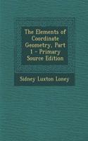 The Elements of Coordinate Geometry, Part 1 - Primary Source Edition