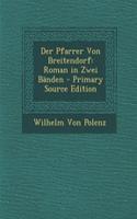 Der Pfarrer Von Breitendorf: Roman in Zwei Banden