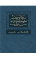 Examen Critique de L'Histoire de La Geographie Du Nouveau Continent Et Des Progres de L'Astronomie Nautique Aux Quinzieme Et Seizieme Siecles - Primar