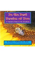 Be the Best Version of You: A Teacher's Poem to Her Students