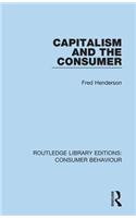 Capitalism and the Consumer (RLE Consumer Behaviour)