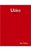 Ubloo Part One