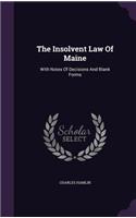 The Insolvent Law Of Maine