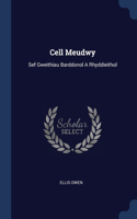 Cell Meudwy: Sef Gweithiau Barddonol A Rhyddieithol