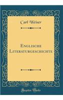 Englische Literaturgeschichte (Classic Reprint)