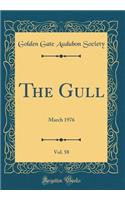 The Gull, Vol. 58: March 1976 (Classic Reprint)