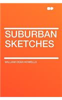 Suburban Sketches