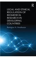 Legal and Ethical Regulation of Biomedical Research in Developing Countries