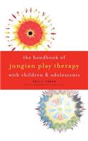 The Handbook of Jungian Play Therapy with Children and Adolescents