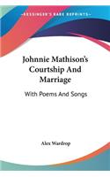 Johnnie Mathison's Courtship And Marriage