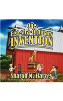 One Egg-Stra-Ordinary Invention