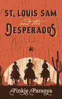 St. Louis Sam and the Desperados