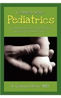 Common Sense Pediatrics: Combining Alternative and Traditional Medicine in Everyday Practice