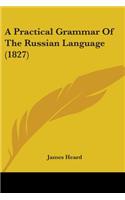 Practical Grammar Of The Russian Language (1827)