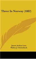 Three In Norway (1882)